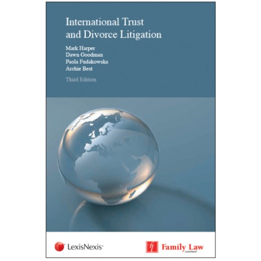 International Trust and Divorce Litigation 3rd 2019